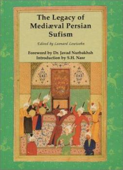 Paperback The Legacy of Mediaeval Persian Sufism Book