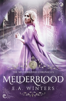 Melderblood (The Melderblood Chronicles) - Book #1 of the Melderblood Chronicles