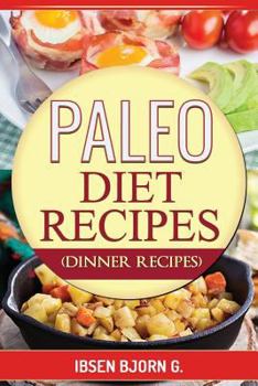 Paperback Paleo Diet Recipes: Dinner Recipes Book