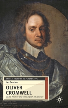 Hardcover Oliver Cromwell: God's Warrior and the English Revolution Book