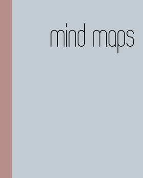 Mind Maps: Notebook for Mind Mapping, Brainstorming, and Visual Thinking at Work, School, and Home | Modern Grey Cover Design