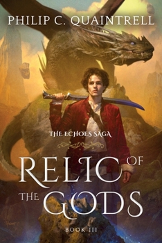 Relic of the Gods - Book #3 of the Echoes Saga