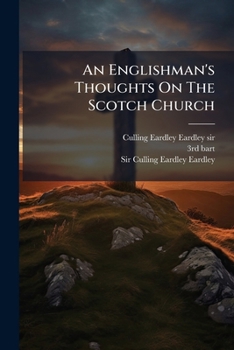 Paperback An Englishman's Thoughts On The Scotch Church Book