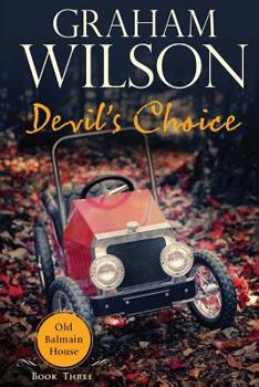 Devil's Choice - Book #3 of the Old Balmain House