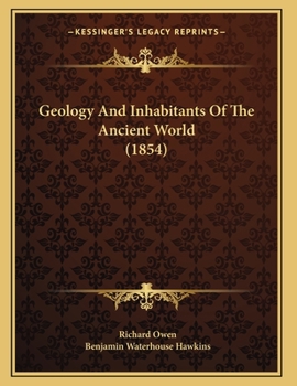Paperback Geology And Inhabitants Of The Ancient World (1854) Book