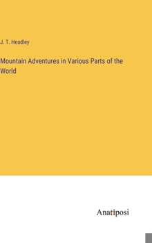 Hardcover Mountain Adventures in Various Parts of the World Book