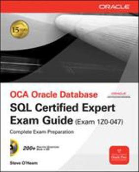Paperback Oce Oracle Database SQL Certified Expert Exam Guide (Exam 1z0-047) [With CDROM] Book