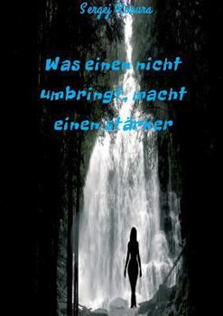 Paperback Was einen nicht umbringt, macht einen stärker [German] Book