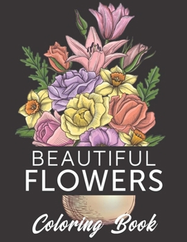 Paperback Beautiful Flowers Coloring Book