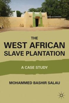 Hardcover The West African Slave Plantation: A Case Study Book
