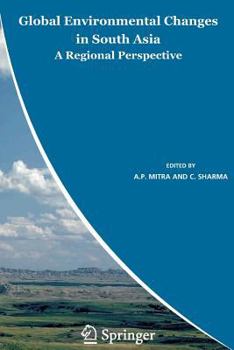 Paperback Global Environmental Changes in South Asia: A Regional Perspective Book