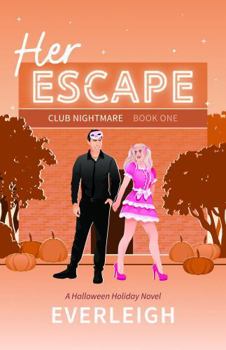 Her Escape: Club Nightmare Book One