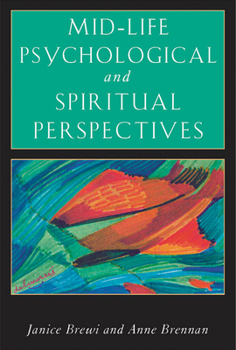 Paperback Mid-Life Psychological and Spiritual Perspectives Book