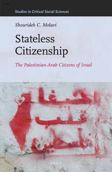 Hardcover Stateless Citizenship: The Palestinian-Arab Citizens of Israel Book
