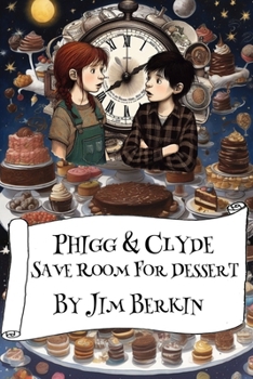 Paperback Phigg & Clyde Save Room For Dessert Book