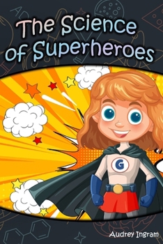 Paperback The Science of Superheroes Book