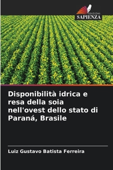 Disponibilità idrica e resa della soia nell'ovest dello stato di Paraná, Brasile