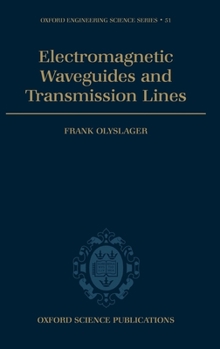 Hardcover Electromagnetic Waveguides and Transmission Lines (O.E.S.S. No. 51) Book