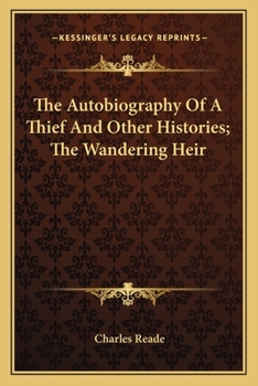 Paperback The Autobiography Of A Thief And Other Histories; The Wandering Heir Book