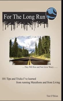 Paperback For The Long Run: They Will Run and Not Grow Weary Book