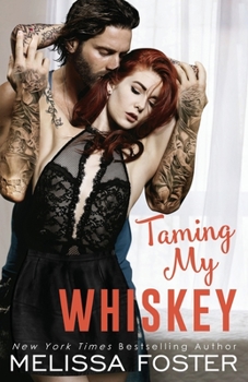 Taming My Whiskey - Book #6 of the Whiskeys: Dark Knights at Peaceful Harbor