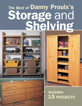 Paperback The Best of Danny Proulx's Storage and Shelving Book