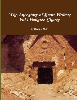 Paperback The Ancestors of Scott Wolter, Vol 1 Pedigree Charts Book