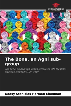 Paperback The Bona, an Agni sub-group Book