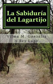 Paperback La Sabiduria del Lagartijo: Libro de pensamientos y reflexiones [Spanish] Book