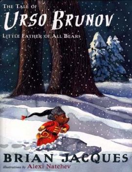 The Tale of Urso Brunov: Little Father of All Bears - Book  of the Urso Brunov