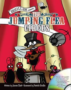 Paperback Ukulele Jim Presents: The Jumping Flea Circus (Book and CD) Book
