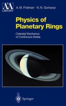 Physics of Planetary Rings - Book  of the Astronomy and Astrophysics Library