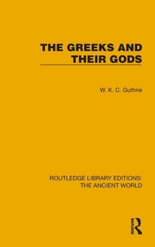 Hardcover The Greeks and Their Gods Book