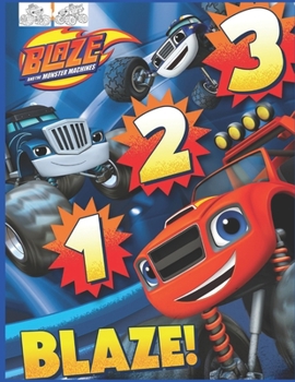 Blaze and the Monster Machines: Coloring Book for Kids and Adults with Fun, Easy, and Relaxing (Coloring Books for Adults and Kids 2-4 4-8 8-12+) High-quality images