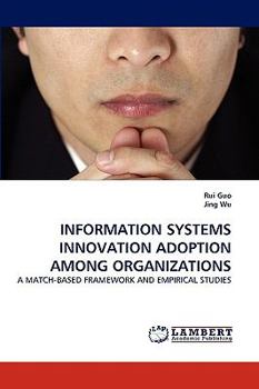 Paperback Information Systems Innovation Adoption Among Organizations Book