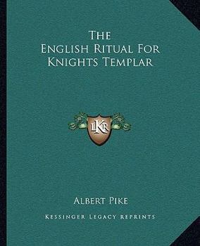 The English Ritual for Knights Templar