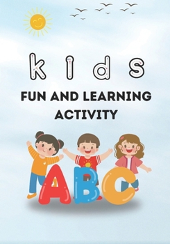 Paperback Alphabet Adventures: A Fun and Engaging Learning Activity Book For Kids Age 4 to 10 Coloring and Tracing Together from A to Z: Mastering th Book