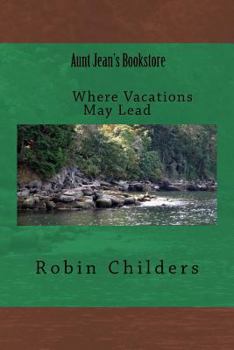 Paperback Where Vacations May Lead Aunt Jean's Bookstore Book