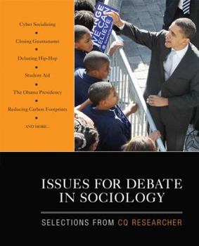 Paperback Issues for Debate in Sociology: Selections from CQ Researcher Book