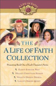A Life of Faith Collection (Life of Faith®, A) - Book #1 of the A Life of Faith: Elsie Dinsmore