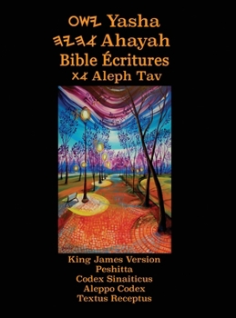 Hardcover Yasha Ahayah Bible Ecritures Aleph Tav (French Edition YASAT Study Bible) [French] Book