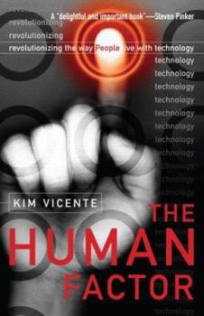 Paperback The Human Factor: Revolutionizing the Way People Live with Technology Book