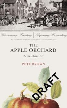 Hardcover The Apple Orchard: The Story of Our Most English Fruit Book