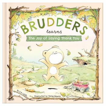 Hardcover Brudders Learns The Joy of Saying Thank You Book
