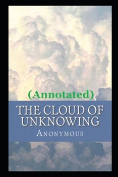 The Cloud of Unknowing "Annotated"