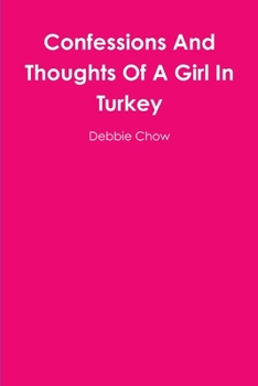 Paperback Confessions And Thoughts Of A Girl In Turkey Book
