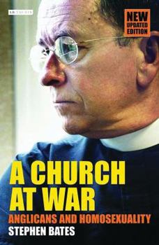 Hardcover A Church at War: Anglicans and Homosexuality Book