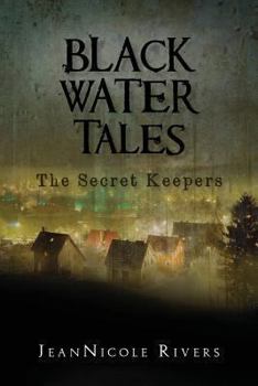 Paperback Black Water Tales: The Secret Keepers Book