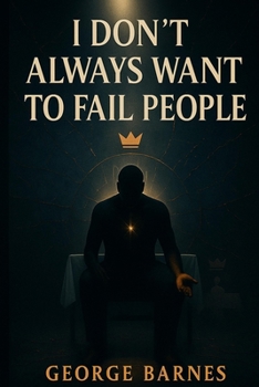 Paperback I Don't Always Want to Fail People Book