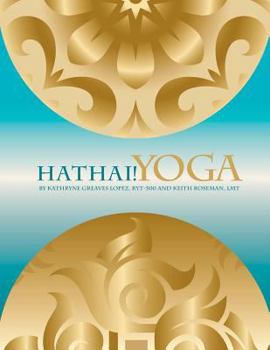 Paperback Hathai! Yoga: A Fusion of Hatha and Thai Yoga Book